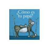 Libro ¿Cómo es tu papá?