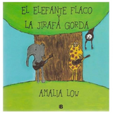 Libro El Elefante Flaco y La Jirafa Gorda